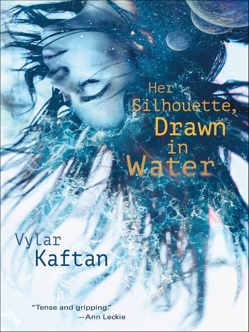 Title details for Her Silhouette, Drawn in Water by Vylar Kaftan - Available